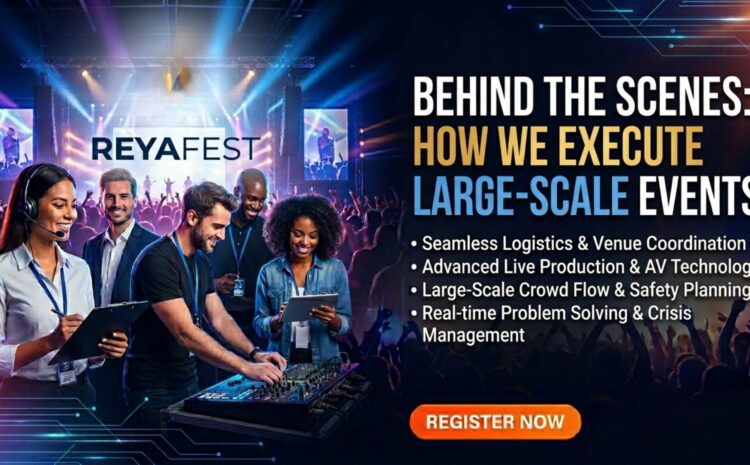  Behind the Scenes: How We Execute Large-Scale Events | Reyafest