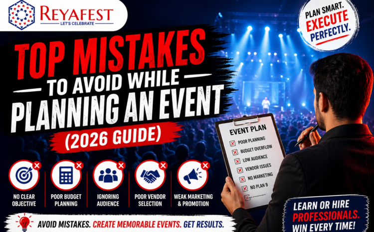  Top Mistakes to Avoid While Planning an Event (2026 Guide)